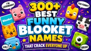 300+ Best Funny Blooket Names That Crack Everyone Up