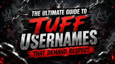 The Ultimate Guide to Tuff Usernames That Demand Respect