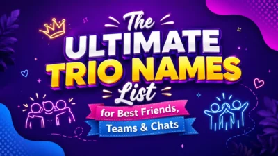 The Ultimate Trio Names List for Best Friends, Teams & Chats